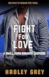Fight For Love: A...