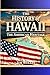 The History of Hawaii by Jim Welles
