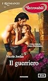 Il guerriero (I Romanzi Introvabili) by Nicole Jordan