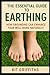 The Essential Guide to Eart...