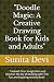 "Doodle Magic: A Creative D...