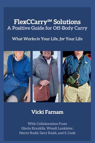 FlexCCarry℠ Solutions: A Positive Guide to Off-Body Carry (Paperback)