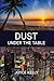 Dust Under the Table