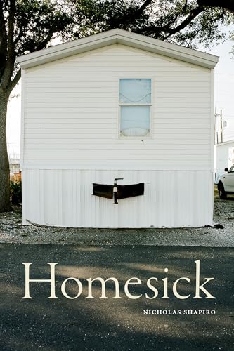 Homesick (Critical Global Health: Evidence, Efficacy, Ethnography)