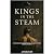Kings in the Steam by Jacob Butler