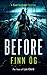 Before: A Gripping Military Thriller of Isolation and Redemption You Won’t Be Able to Put Down (Sam Ireland Thriller, 4)