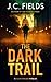 The Dark Trail: An FBI Myst...