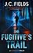 The Fugitive's Trail: An FB...