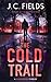 The Cold Trail: An FBI Myst...