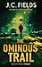 The Ominous Trail: An FBI M...