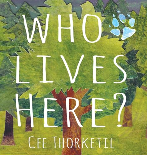 Who Lives Here?: Early animal tracking and identification skills for children (Hardcover)