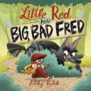 Little Red and Big, Bad Fred