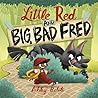 Little Red and Big, Bad Fred