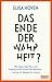 Das Ende der Wahrheit?: Wie...
