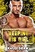 Keeping His Girl by Kalli Dean