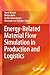 Energy-Related Material Flow Simulation in Production and Logistics