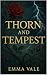 Thorn and Tempest
