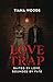 Love Trap: Baited by love Bounded by fate