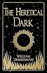 The Heretical Dark