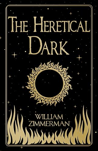 The Heretical Dark (Kindle Edition)