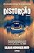 Distorção (Euforia Livro 1)...