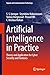 Artificial Intelligence in Practice: Theory and Application for Cyber Security and Forensics (Signals and Communication Technology)