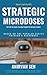Strategic Microdose Volume 1 May'25: Everyday Bite-Sized Insights for Business Leaders (PROMISE of a Business Series)