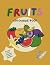 Fruits Colouring Book: Fun ...