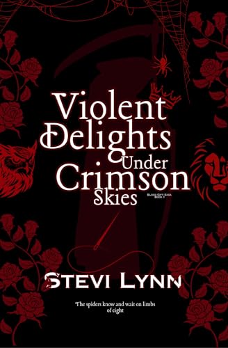 Violent Delights Under Crimson Skies (The Blood Gift Saga Book 1)