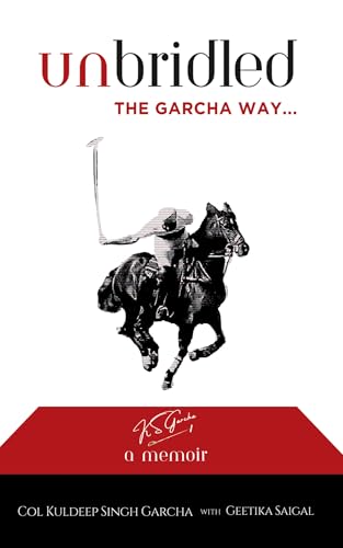 Unbridled The Garcha Way (Kindle Edition)