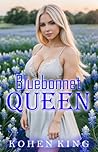 Bluebonnet Queen:...