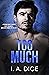 Too Much (Hayes Brothers #1)