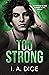 Too Strong (Hayes Brothers #4)
