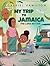 My Trip to Jamaica by Gabriel Hamilton