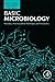 Basic Microbiology: History, Fundamentals and Insights