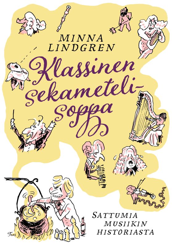 Klassinen sekametelisoppa - Sattumia musiikin historiasta (Hardcover)