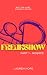 Freakshow - Part 1: Miseree...