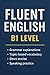 Fluent English: B1 Level: G...