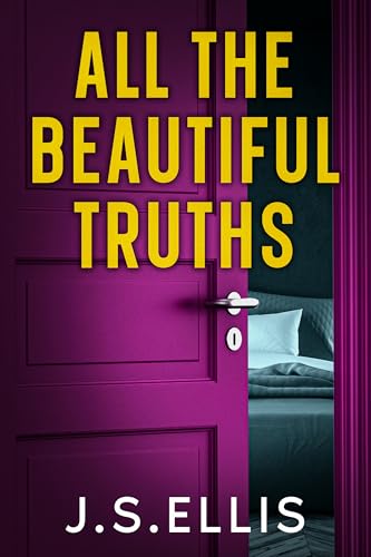 All The Beautiful Truths (All the Beautiful Lies #3)