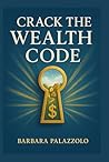 Crack the Wealth Code