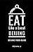 Eat Like a Local-Beijing: B...
