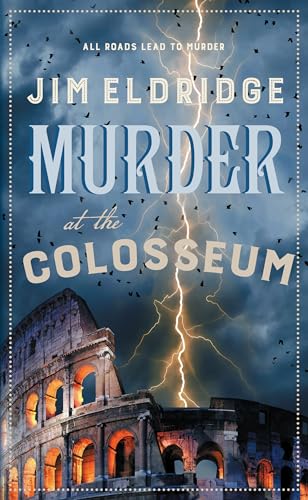 Murder at the Colosseum: The captivating historical whodunnit set in Rome (Museum Mysteries)