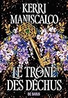 Les Princes des péchés - Livre 01 Le Trône des déchus (e-book) by Kerri Maniscalco