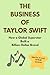 The Business of Taylor Swift by Elizabeth Attwell