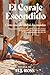 EL CORAJE ESCONDIDO: Libro ...
