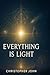 Everything is Light: The Re...