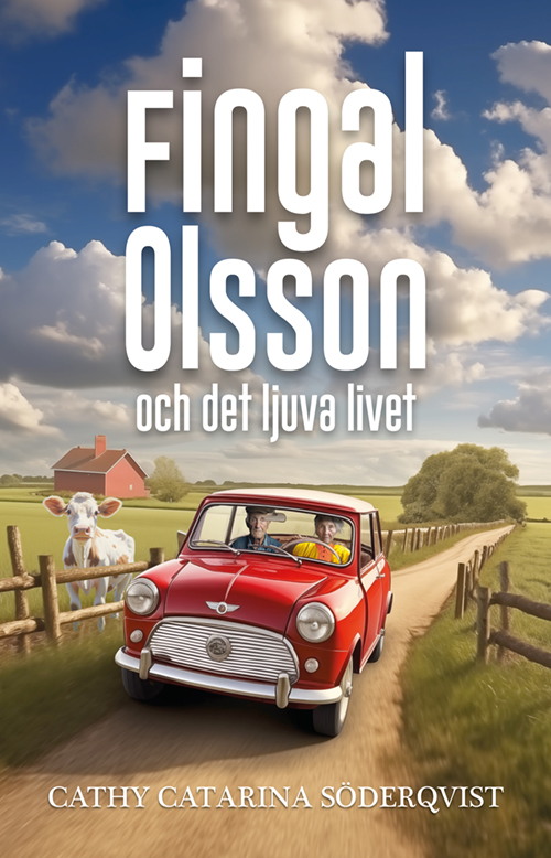 Fingal Olsson och det ljuva livet (Fingal Olsson, #4)