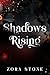 Shadows Rising (Arcanum Aca...
