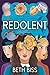 Redolent by Beth Biss Redolent by Beth Biss