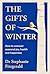 The Gifts of Winter: The Li...